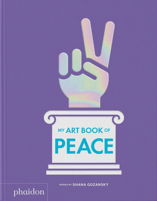 Coperta cărții 'My Art Book of Peace - Shana Gozansky'