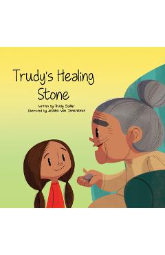 Poza produsului Trudy's Healing Stone - Trudy Spiller