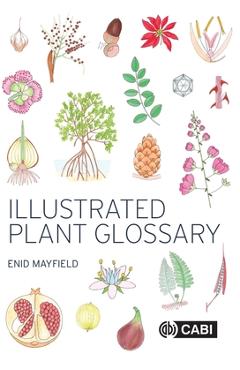Coperta cărții 'Illustrated Plant Glossary - Enid Mayfield'