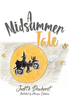 Coperta cărții 'A Midsummer Tale - Judith Dewhurst'