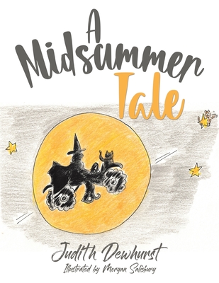 A Midsummer Tale - Judith Dewhurst