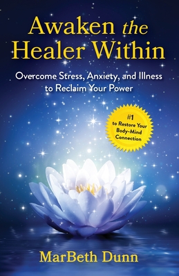 Coperta cărții 'Awaken the Healer Within - Marbeth Dunn'