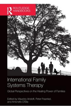 Coperta cărții 'International Family Systems Therapy: Global Perspectives on the Healing Power of Families - Maurizio Andolfi'