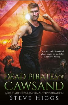 Poza produsului Dead Pirates of Cawsand - Steve Higgs