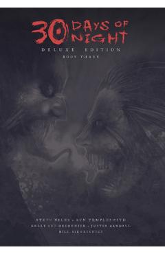 Coperta cărții '30 Days of Night Deluxe Edition: Book Three - Matt Fraction'