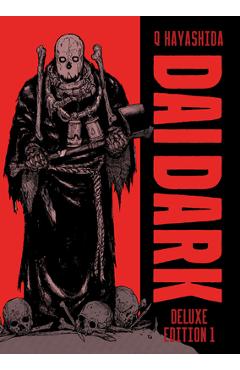 Coperta cărții 'Dai Dark Deluxe Edition 1 (Vol. 1-3 Hardcover Omnibus) - Q. Hayashida'