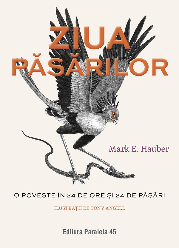 Ziua pasarilor. O poveste in 24 de ore si 24 de pasari - Mark E. Hauber