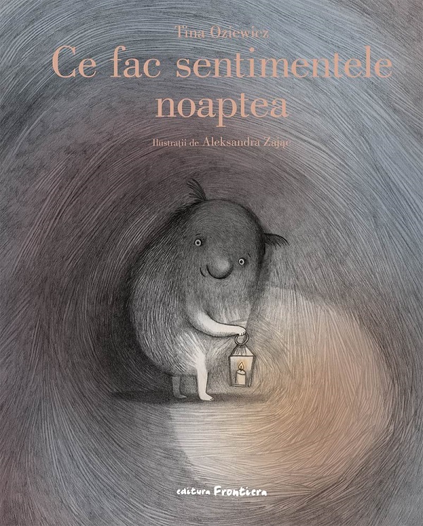 Ce fac sentimentele noaptea - Tina Oziewicz