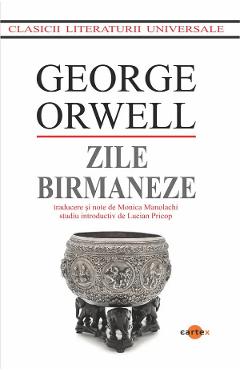 Coperta cărții 'Zile birmaneze - George Orwell'