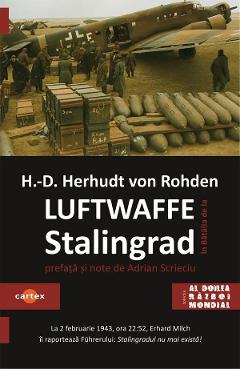 Poza produsului Luftwaffe in Batalia de la Stalingrad - Hans-Detlef Herhudt von Rohden
