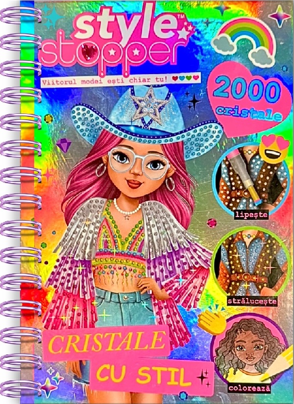 Cristale cu stil. Style Stopper: 2000 cristale. Lipeste, straluceste, coloreaza