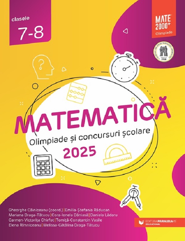 Matematica - Clasele 7-8 - Olimpiade si concursuri scolare - Gheorghe Cainiceanu