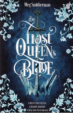 Coperta cărții 'The Frost Queen's Blade - Meg Smitherman'