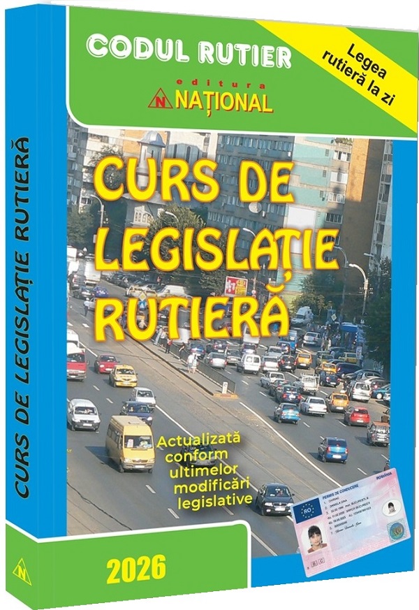 Curs de legislatie rutiera 2026