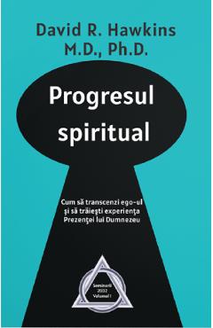 Progresul spiritual - David R. Hawkins