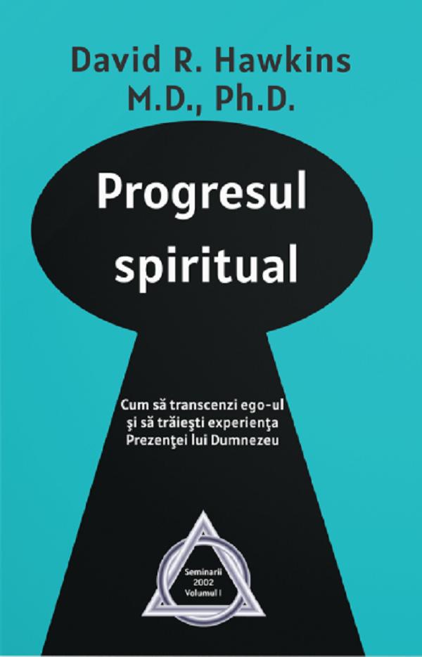 Progresul spiritual - David R. Hawkins