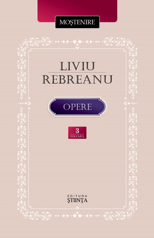 Opere Vol.3 - Liviu Rebreanu