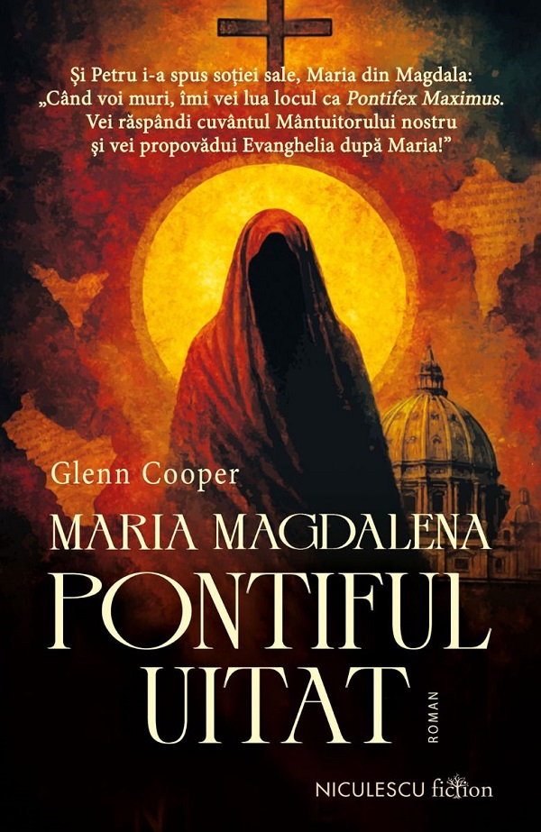 Maria Magdalena. Pontiful uitat - Glenn Cooper