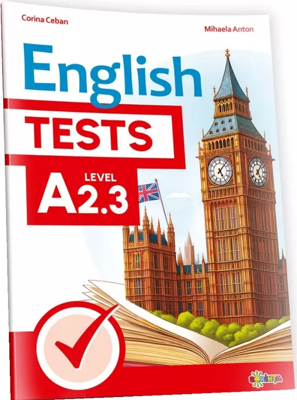 English Tests. Level A2.3 - Corina Ceban, Mihaela Anton