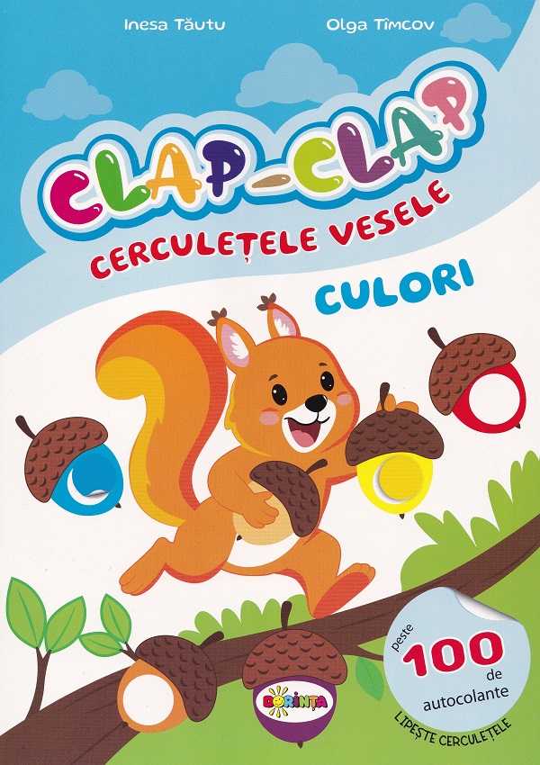 Clap-Clap. Cerculetele vesele. Culori - Inesa Tautu, Olga Timcov