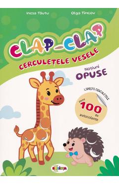 Poza produsului Clap-Clap. Cerculetele vesele. Notiuni opuse - Inesa Tautu, Olga Timcov