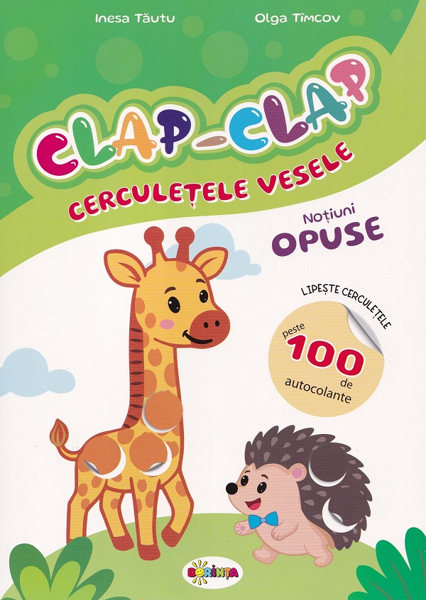 Clap-Clap. Cerculetele vesele. Notiuni opuse - Inesa Tautu, Olga Timcov
