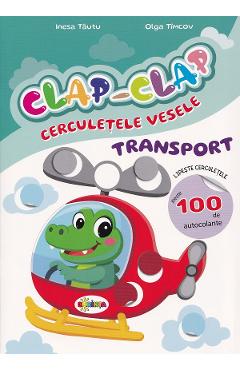 Poza produsului Clap-Clap. Cerculetele vesele. Transport - Inesa Tautu, Olga Timcov