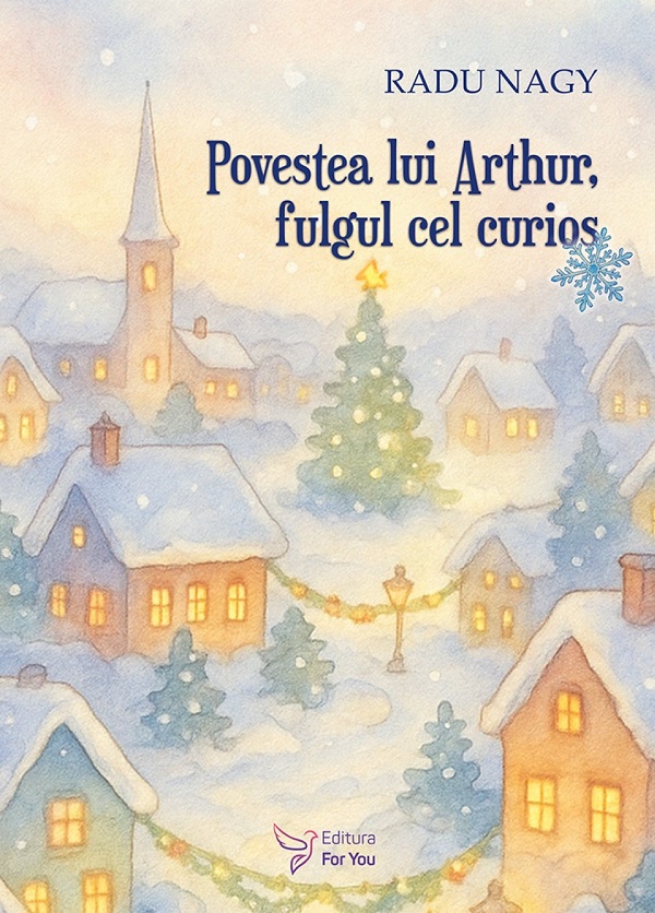 Povestea lui Arthur, fulgul cel curios - Radu Nagy