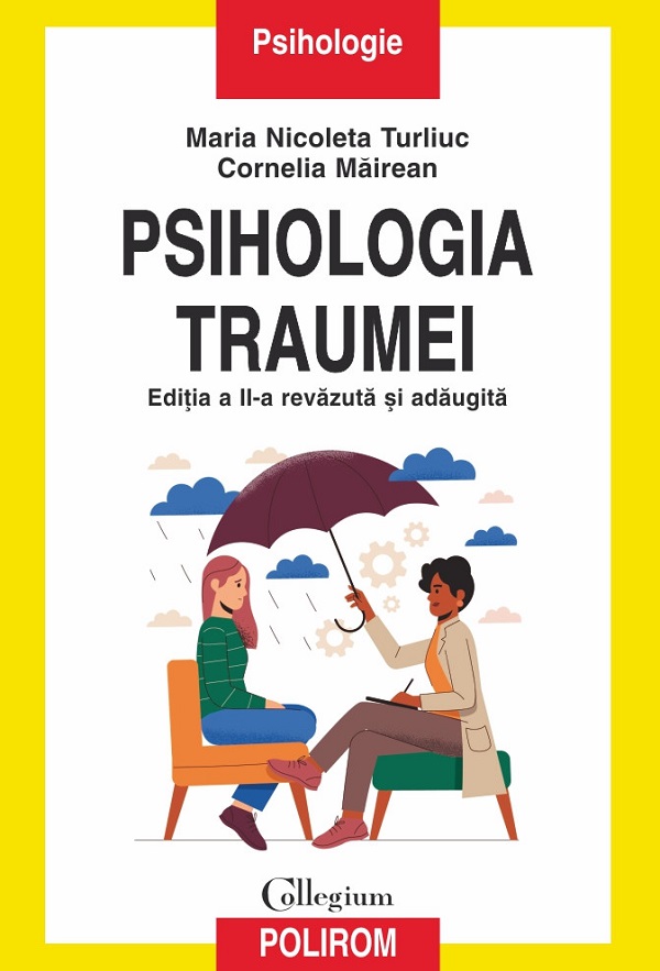 Psihologia traumei - Maria Nicoleta Turliuc, Cornelia Mairean