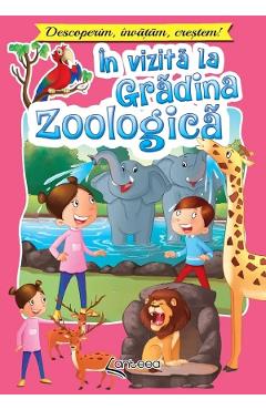 Poza produsului In vizita la gradina zoologica. Descoperim, invatam, crestem! - Lucia Cocisiu	