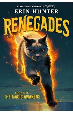 Coperta cărții 'Renegades #1: The Magic Awakens - Erin Hunter'