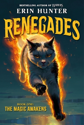 Coperta cărții 'Renegades #1: The Magic Awakens - Erin Hunter'