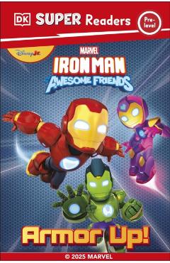 Coperta cărții 'DK Super Reader Pre-Level Marvel Iron Man and His Awesome Friends Armour Up! -'
