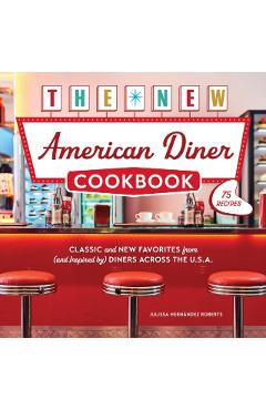 Coperta cărții 'New American Diner Cookbook - Julissa Hernandez Roberts'