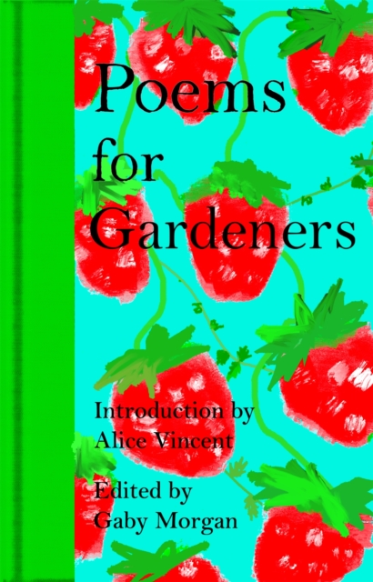 Coperta cărții 'Poems for Gardeners - Gaby Morgan'