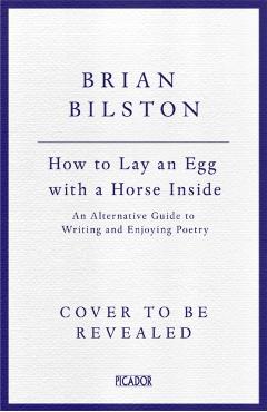 Coperta cărții 'How to Lay an Egg with a Horse Inside - Brian Bilston'