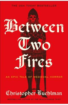 Coperta cărții 'Between Two Fires - Christopher Buehlman'