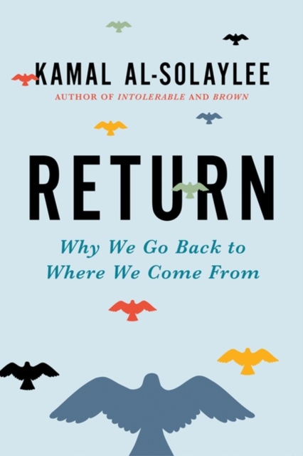 Return - Kamal Al-solaylee