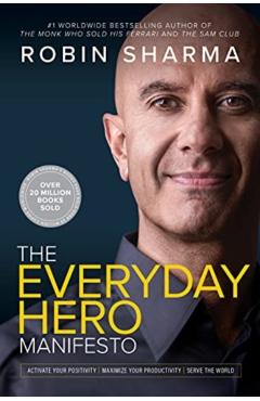 Everyday Hero Manifesto - Robin Sharma