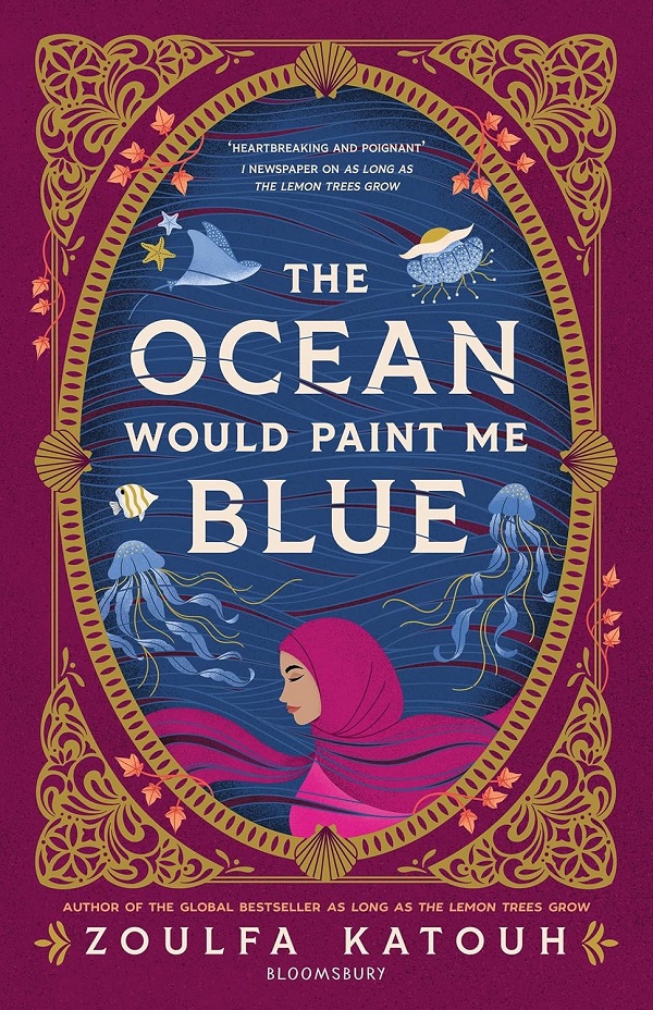 Coperta cărții 'The Ocean Would Paint Me Blue - Zoulfa Katouh'