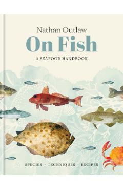 Coperta cărții 'Nathan Outlaw On Fish - Nathan Outlaw'