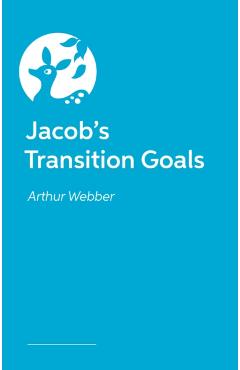 Coperta cărții 'Jacob’s Transition Goals - Arthur Webber'