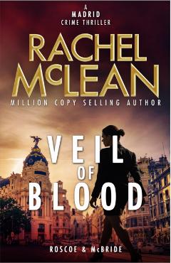 Coperta cărții 'Veil of Blood - A Madrid Mystery - Rachel Mclean'