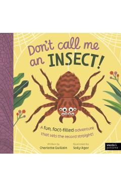 Don't Call Me an Insect!