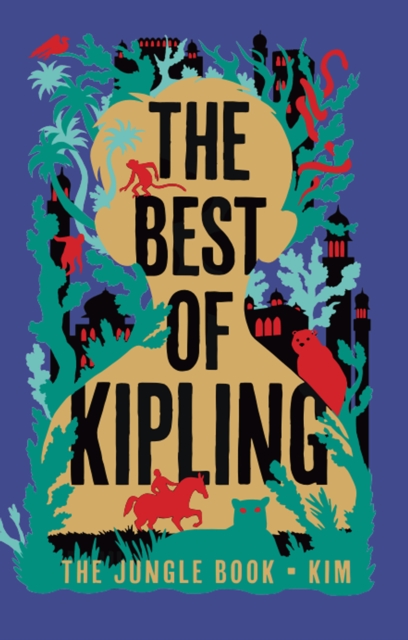 Coperta cărții 'The Best of Kipling - The Jungle Book, Kim (Deluxe Hardbound Edition) -'