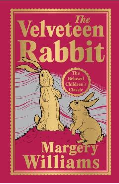 Coperta cărții 'The Velveteen Rabbit (Deluxe Hardbound Edition) -'