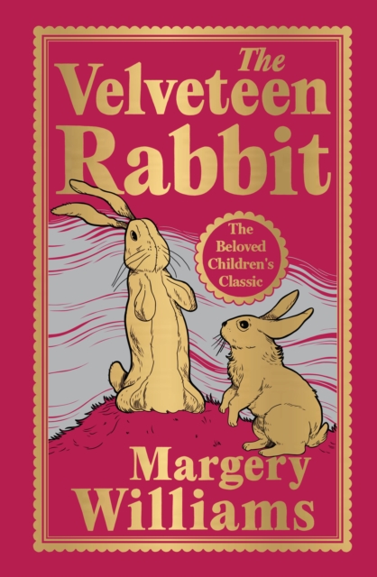 Coperta cărții 'The Velveteen Rabbit (Deluxe Hardbound Edition) -'