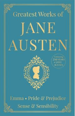 Greatest Works of Jane Austen (Deluxe Hardbound Edition) -
