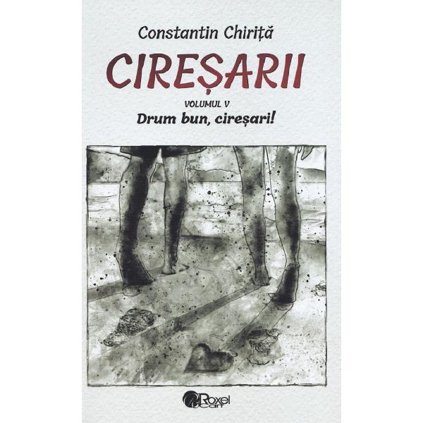 Pachet 5 volume: Ciresarii - Constantin Chirita