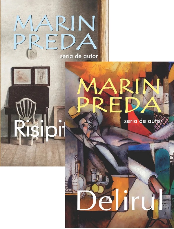 Pachet 2 carti: Risipitorii + Delirul - Marin Preda